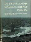 Nederlandse Onderzeedienst 1906-1966, De