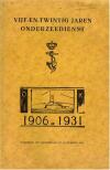 Vijfentwintig jaren Onderzeedienst 1906-1931
