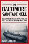 The Baltimore Sabotage Cell