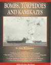 Bombs, Torpedoes and Kamikazes (Air Combat Photo History Series)