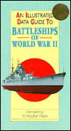 Illustrated Data Guide to Battleships of World War II