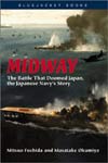 Midway: The Battle that Doomed Japan, the Japanese Navy's Story
