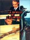 bataille de l\'Atlantique, La