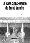 Base sous-marine de St.-Nazaire, La