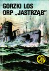 Gorzki los ORP Jastrzab